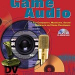 The Complete Guide to Game Audio